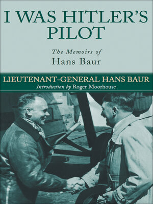 cover image of I Was Hitler's Pilot